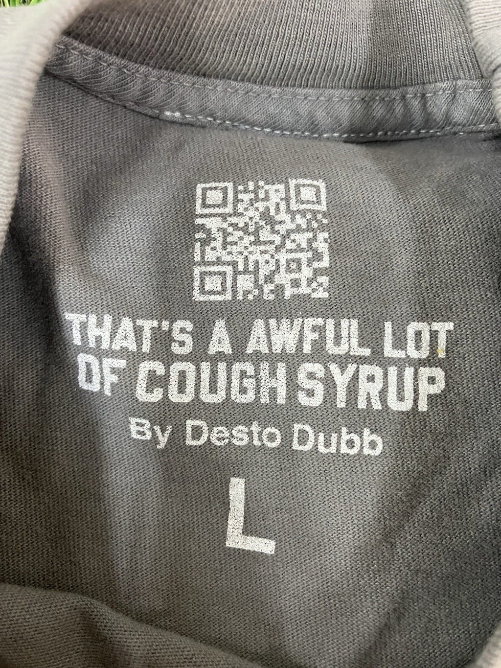 Size Large - That’s A Awful Lot Of Cough Syrup T-Shirt ' Gray Black ' | NEW!