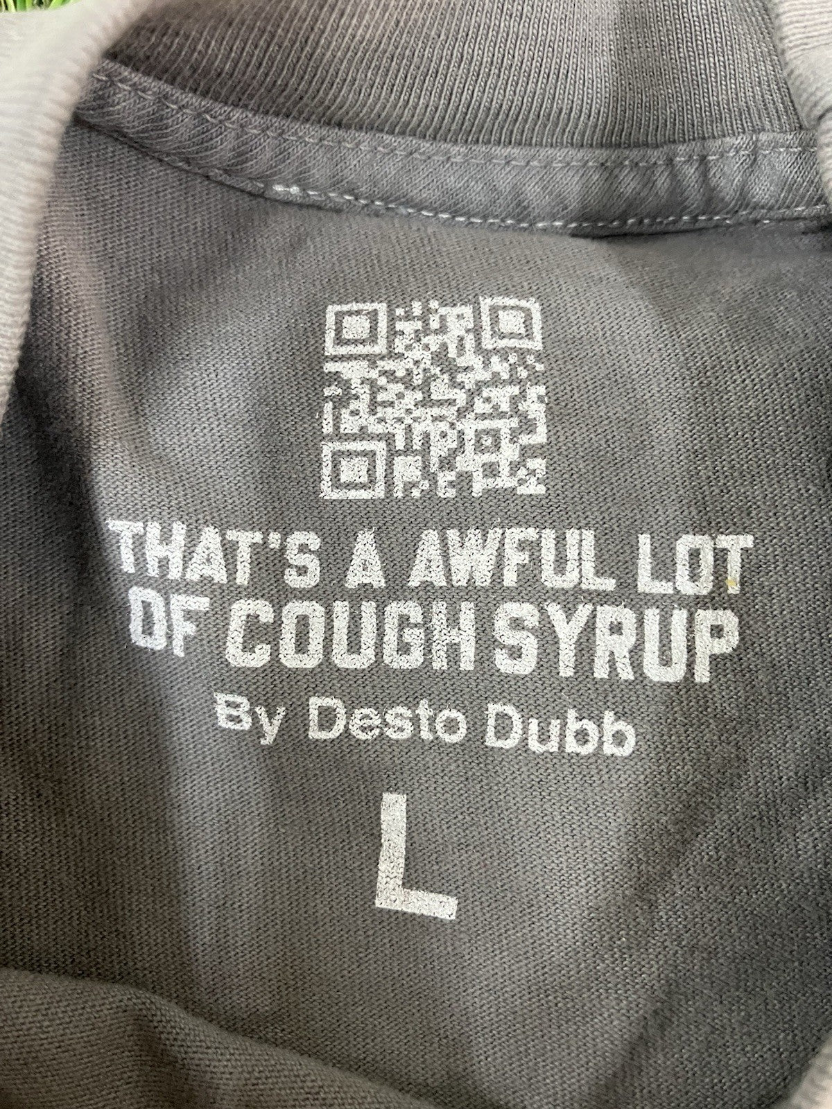 Size Large - That’s A Awful Lot Of Cough Syrup T-Shirt ' Gray Black ' | NEW!