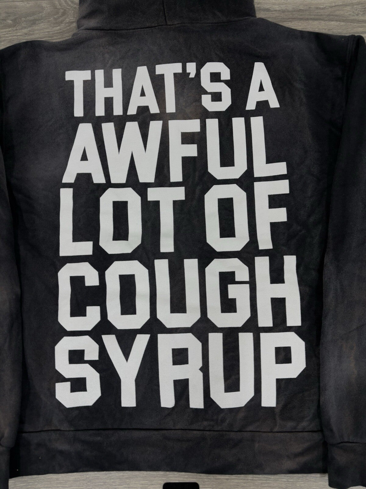 Size L - Thats A Awful Lot Of Cough Syrup Hoodie ' Bleached Black ' | BRAND NEW!