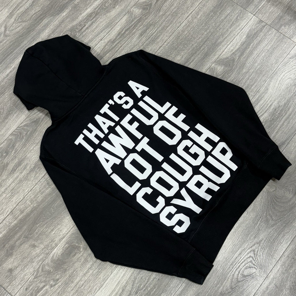 Size M - Thats A Awful Lot Of Cough Syrup Hoodie ' Black ' | NEW!