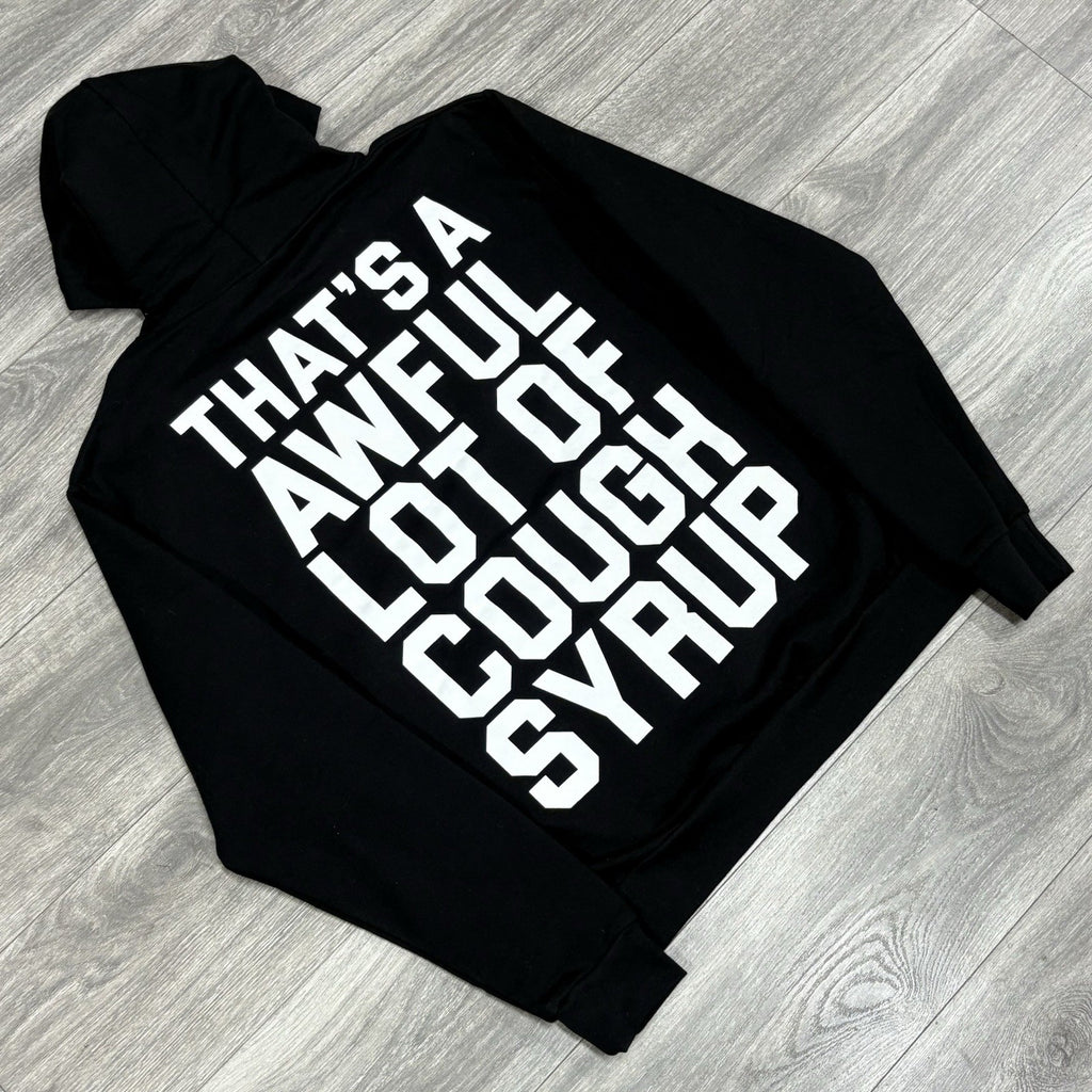 Size M - Thats A Awful Lot Of Cough Syrup Hoodie ' Black ' | NEW!