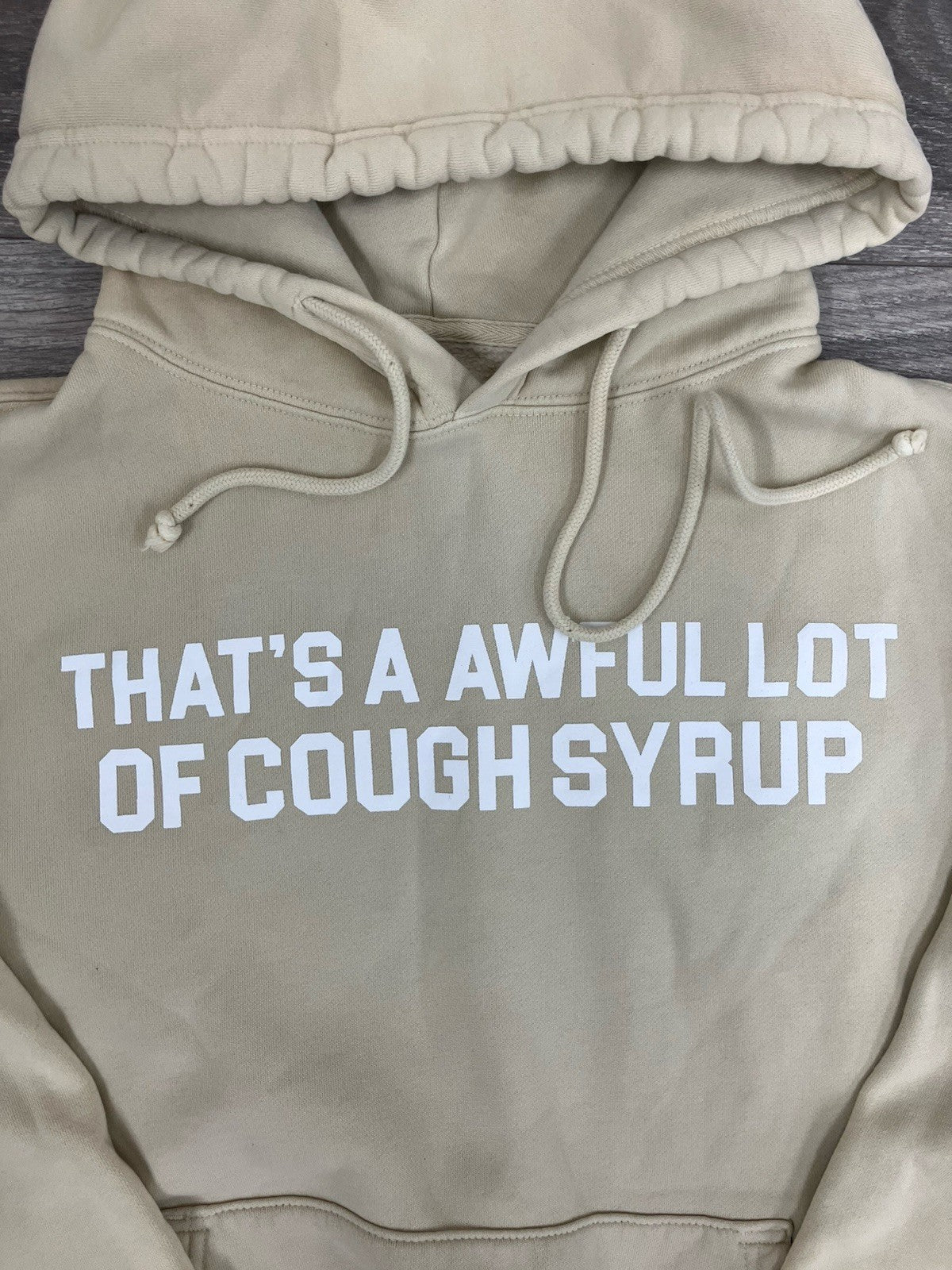 Size XS - Thats A Awful Lot Of Cough Syrup Hoodie ' Beige, White ' | NEW!