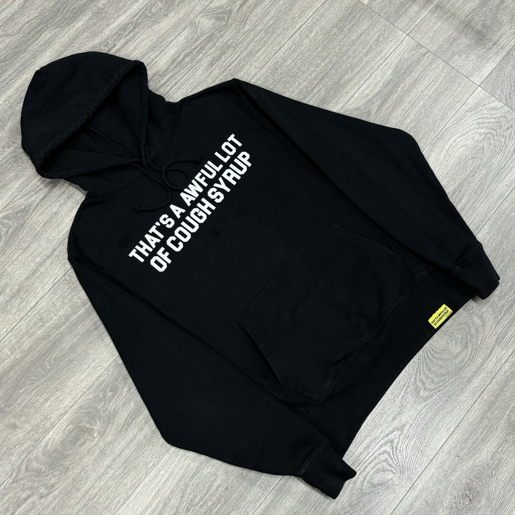 Size M - Thats A Awful Lot Of Cough Syrup Hoodie ' Black ' | NEW!