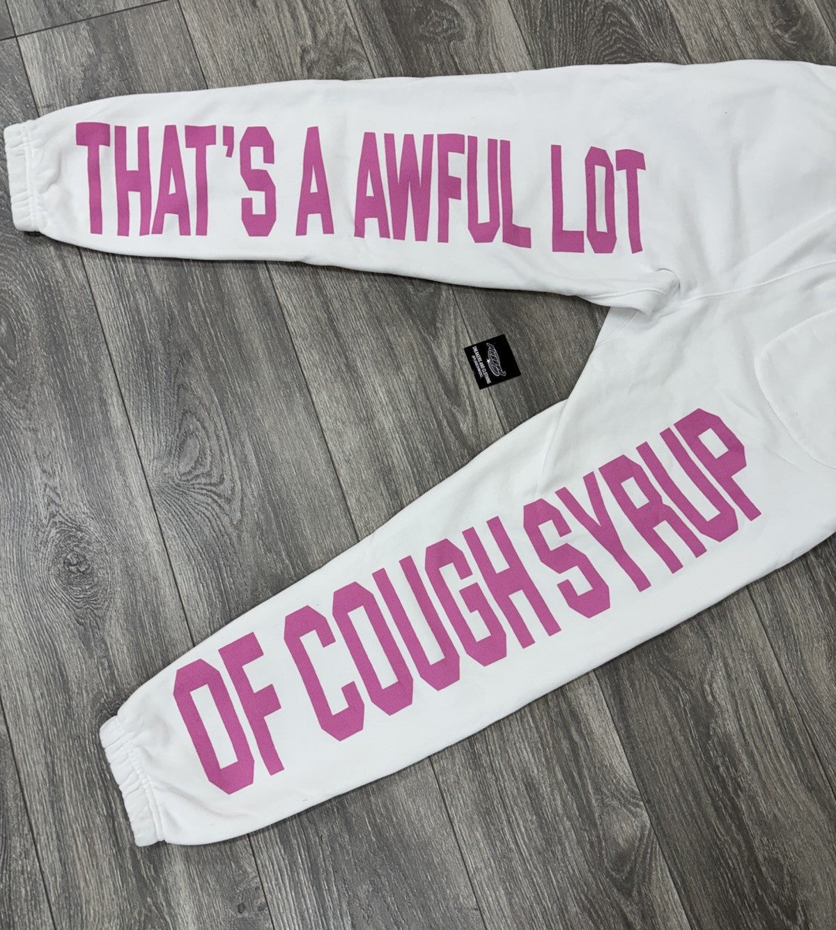 Size XL - That's A Awful Lot Of Cough Syrup Sweatpants ‘Valentines White‘ | NEW!