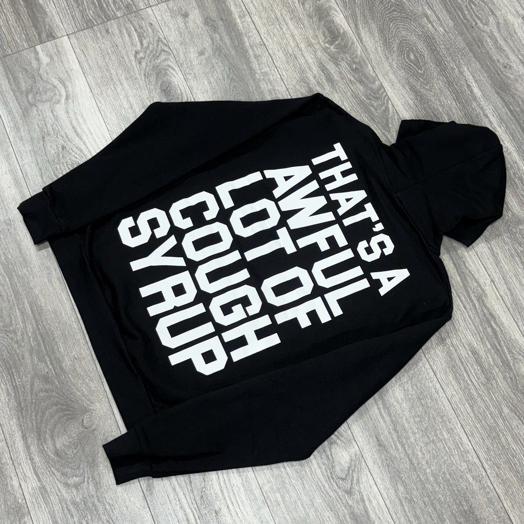 Size M - Thats A Awful Lot Of Cough Syrup Hoodie ' Black ' | NEW!