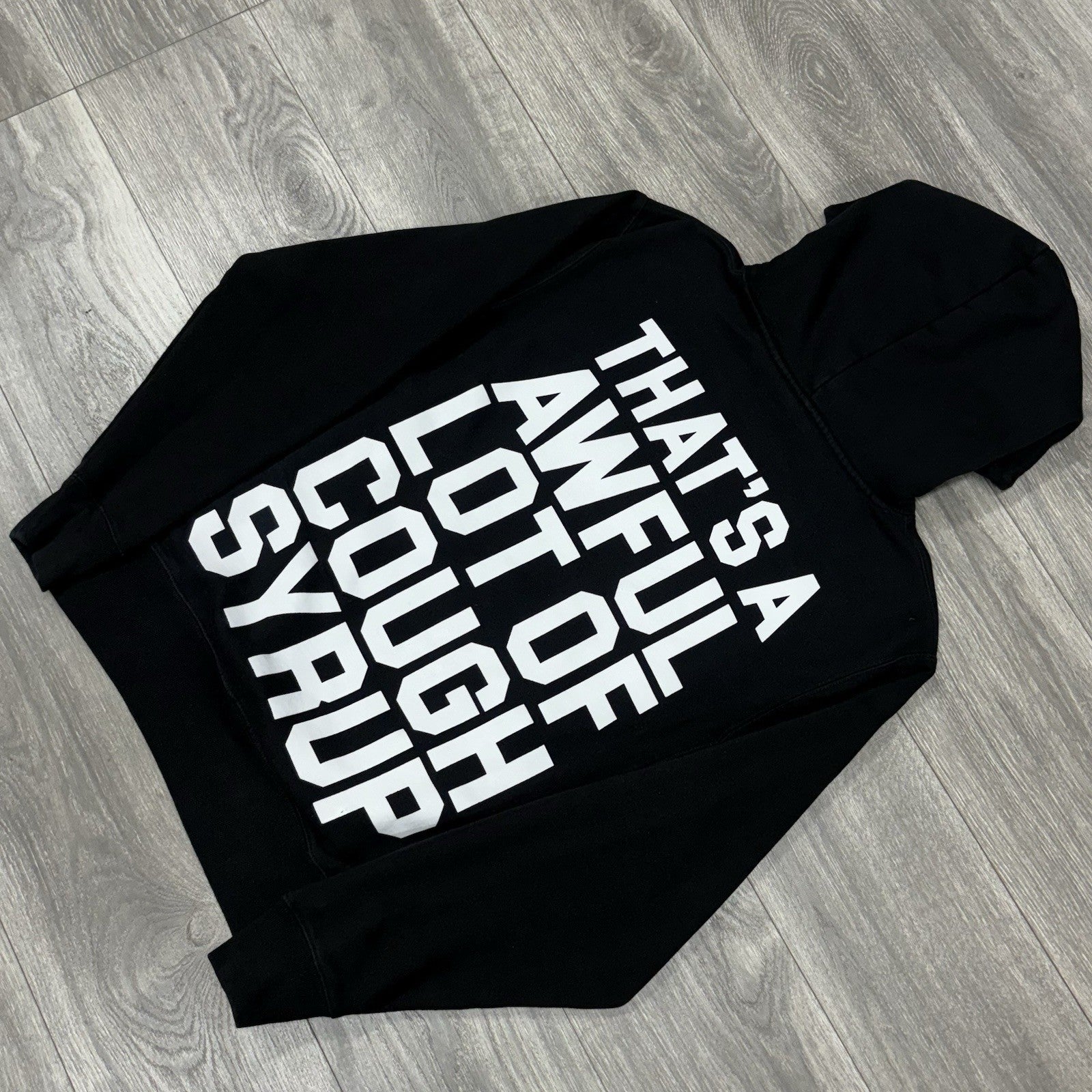 Size M - Thats A Awful Lot Of Cough Syrup Hoodie ' Black ' | NEW!