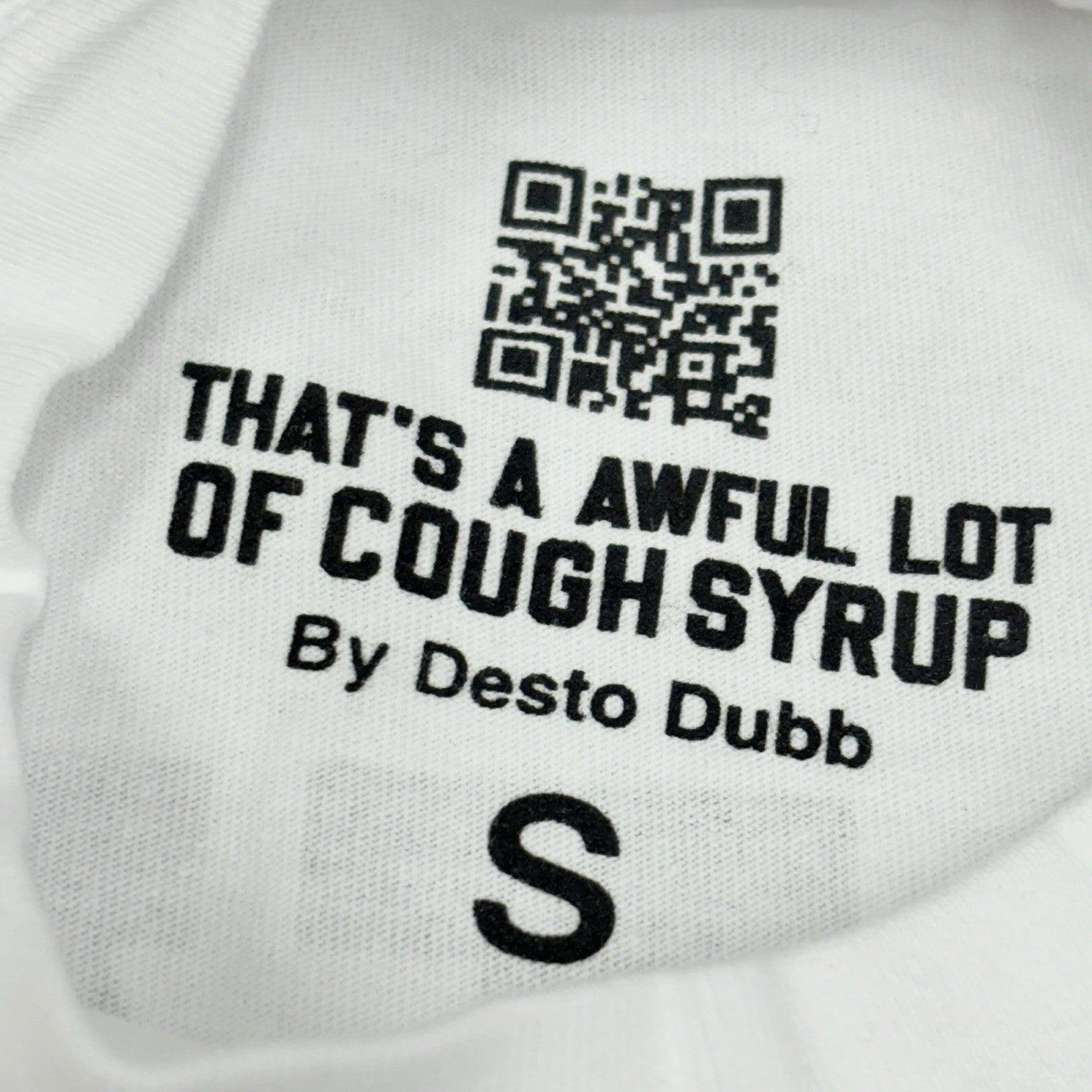 Size S - That's A Awful Lot Of Cough Syrup T-Shirt ' White Black ' | BRAND NEW!