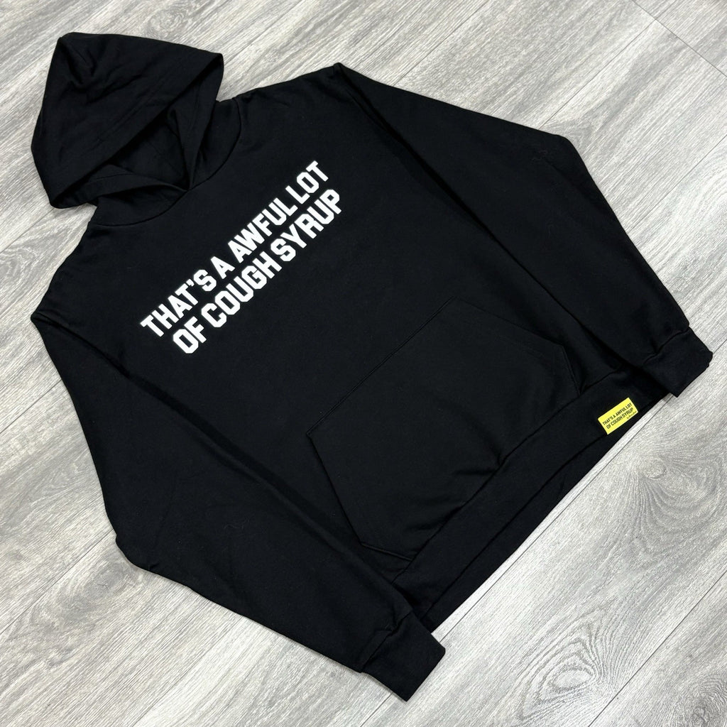 Size M - Thats A Awful Lot Of Cough Syrup Hoodie ' Black ' | NEW!