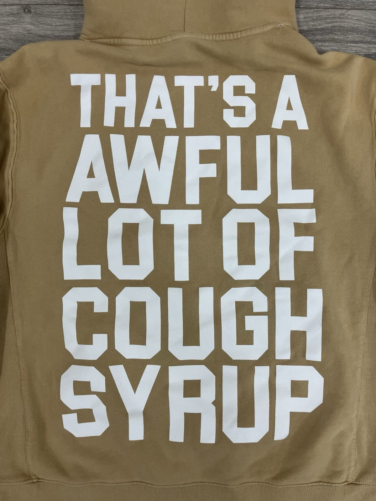 Size Large - Thats A Afwful Lot Of Cough Syrup Hoodie ' Tan '