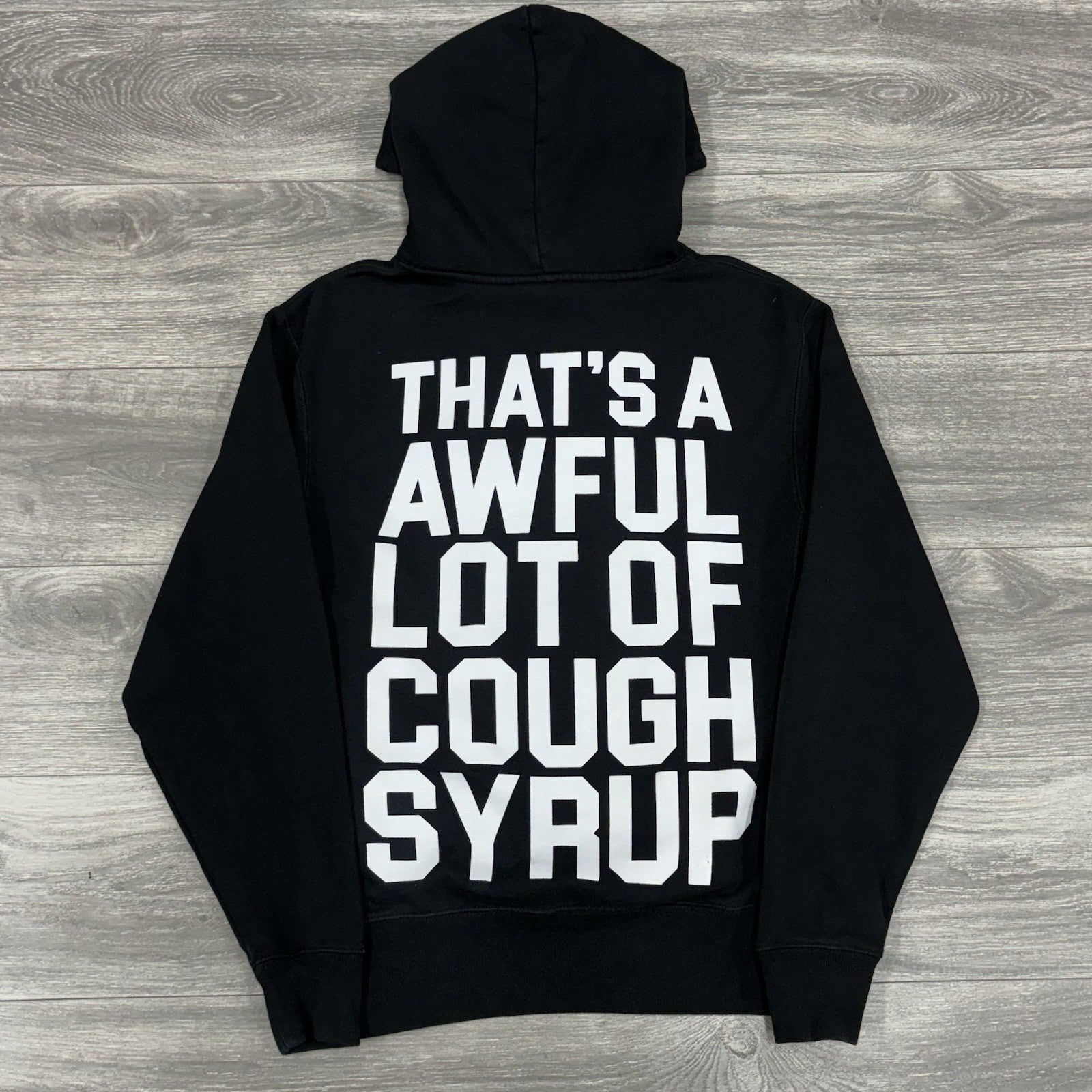 Size M - Thats A Awful Lot Of Cough Syrup Hoodie ' Black ' | NEW!