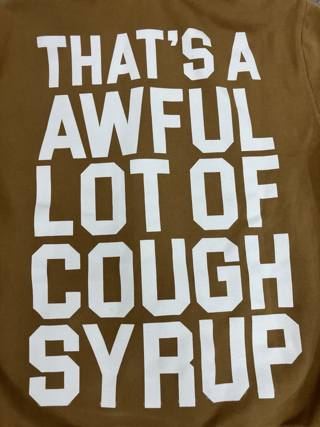 Size M - Thats A Awful Lot Of Cough Syrup Zip Up Hoodie ' Brown ' | NEW!